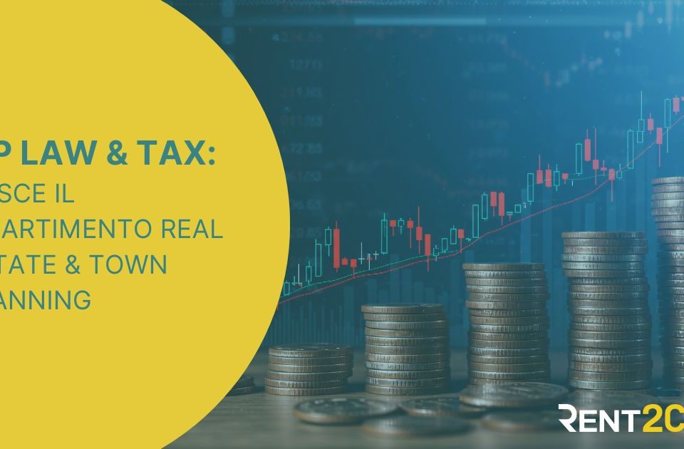 Bip Law & Tax rafforza l’offerta: nasce il Dipartimento Real Estate & Town Planning