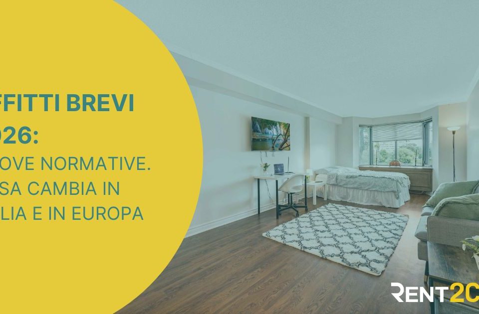 Affitti brevi: il quadro normativo si restringe. Cosa sta cambiando in Italia e in Europa