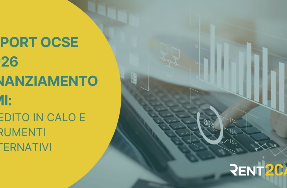 Il credito alle PMI ristagna: cosa dice il report OCSE 2026 e perché riguarda le società immobiliari
