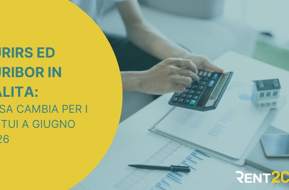 Tassi Eurirs ed Euribor: aggiornamento giugno 2026 e cosa cambia per chi ha un mutuo in Italia