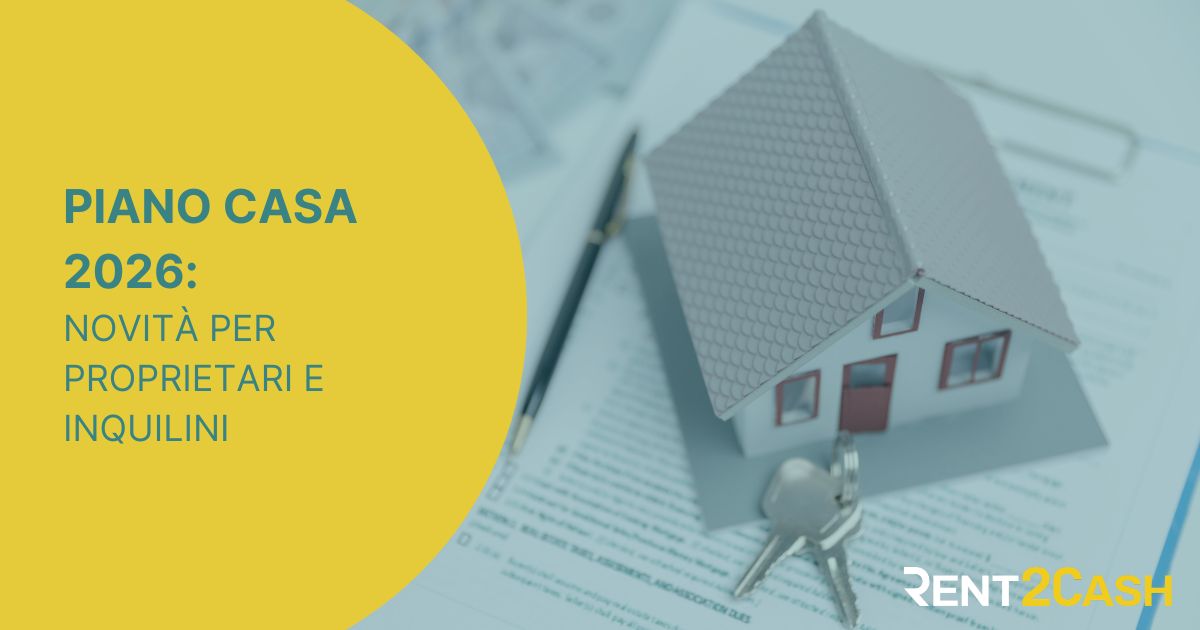 Piano Casa 2026: cosa cambia per chi possiede o affitta casa in Italia