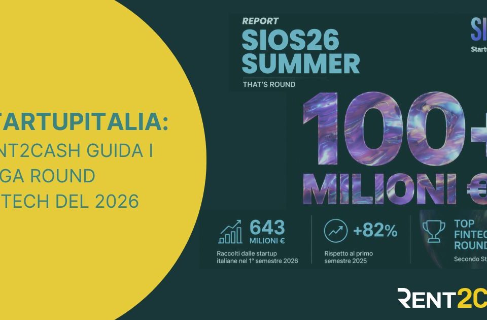 Rent2Cash protagonista dell'innovazione italiana: primo mega round fintech del 2026